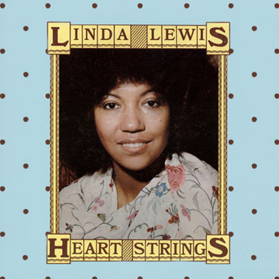 Linda Lewis - Heart Strings