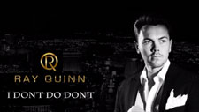 Ray Quinn I Don't Do Don't