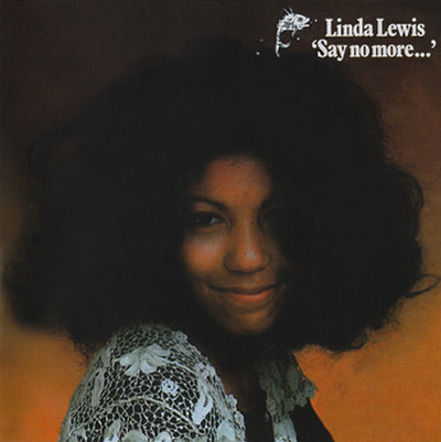 Linda Lewis - Say No More